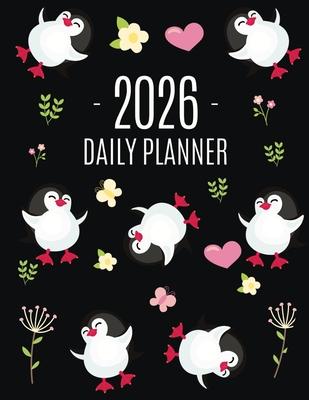 Penguin Daily Planner 2026: Keep Track of All Your Weekly Appointments! Cute Funny Black Arctic Bird Organizer (12 Months) Subscription