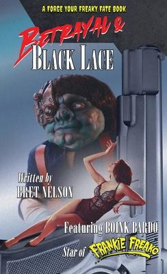 Betrayal and Black Lace: A Forge Your Freaky Fate Book Subscription