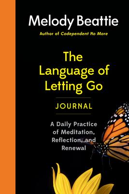 The Language of Letting Go Journal: A Daily Practice of Meditation, Reflection, and Renewal Subscription