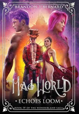 Mad World: Echoes Loom