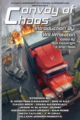 Convoy of Chaos: A Car Warriors: Autoduel Chronicles Anthology Subscription
