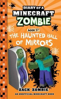 Diary of a Minecraft Zombie Book 37: The Haunted Hall of Mirrors Subscription