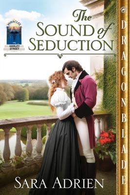 The Sound of Seduction: A Regency Historical Romance Subscription