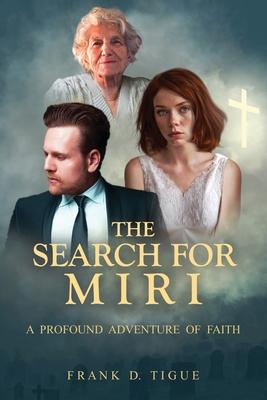 The Search for Miri: A Profound Adventure of Faith Subscription