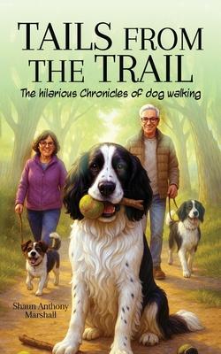 Tails from the Trail: The Hilarious Chronicles of Dog Walking Subscription
