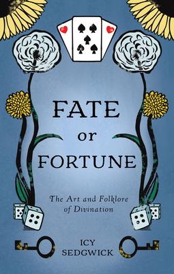 Fate or Fortune: The Art and Folklore of Divination Subscription