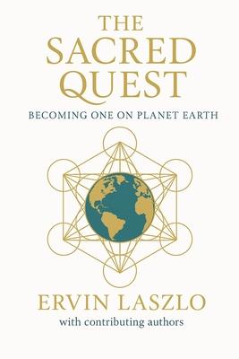 The Sacred Quest: Becoming One on Planet Earth Subscription
