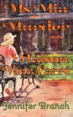 Ms. Mia and Murder at the Maison Vieux Carr Subscription