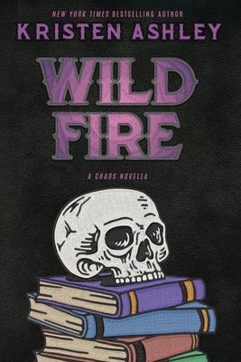 Wild Fire: A Chaos Novella Subscription