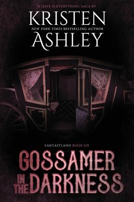Gossamer in the Darkness: A Fantasyland Novella Subscription