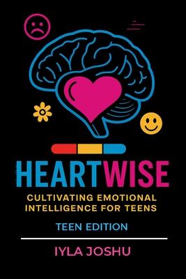 Heartwise: Cultivating Emotional Intelligence for Teens Subscription