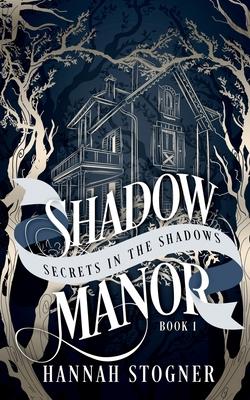 Shadow Manor: Secrets in the Shadows
