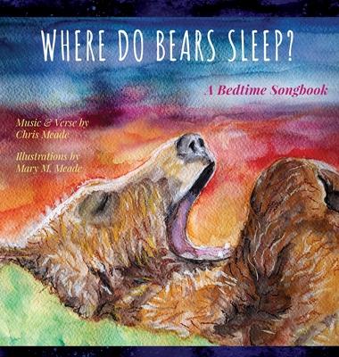 Where Do Bears Sleep?: A Bedtime Songbook Subscription