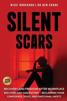 Silent Scars: Recovery and Freedom After Workplace Bullying and Gaslighting - Reclaiming Your Confidence, Voice, and Emotional Safety Subscription