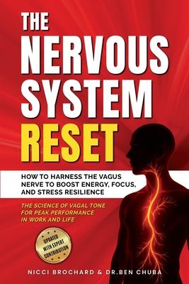The Nervous System Reset: How to Harness the Vagus Nerve to Boost Energy, Focus, and Stress Resilience - The Science of Vagal Tone for Peak Performanc Subscription