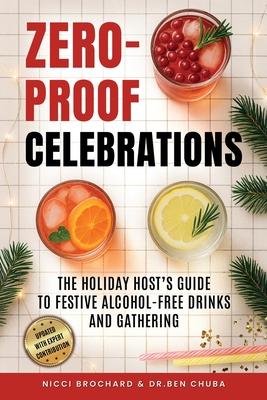 Zero-Proof Celebrations: The Holiday Host's Guide to Festive Alcohol-Free Drinks and Gatherings Subscription