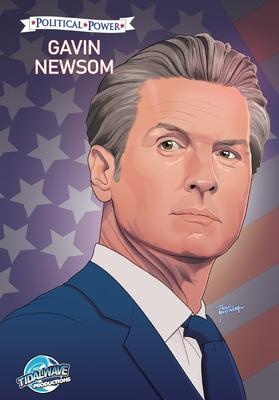 Political Power: Gavin Newsom Subscription