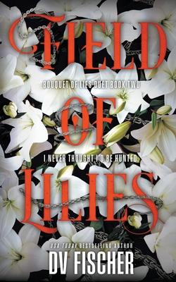 Field of Lilies: A Curvy Girl Dark Suspense Romance Subscription