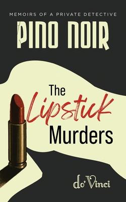 Pino Noir- Memoirs of a Private Detective: The Lipstick Murders Subscription