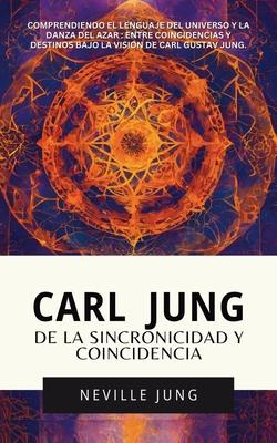 Carl Jung De La Sincronicidad Y Coincidencia Subscription