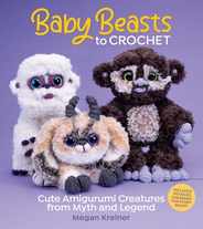 Baby Beasts to Crochet: Cute Amigurumi Creatures from Myth and Legend Subscription
