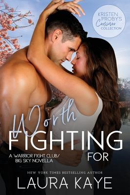 Worth Fighting For: A Warrior Fight Club/Big Sky Novella