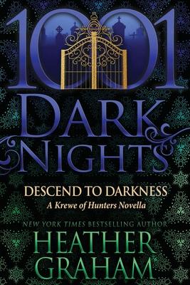 Descend to Darkness: A Krewe of Hunters Novella