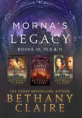 Morna's Legacy: Books 10, 10.5 & 11: Scottish, Time Travel Romances