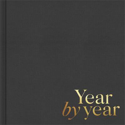 Year by Year: Written by You for Your Child