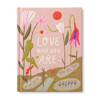 Love Who You Are: A Gift Book to Celebrate Your Self-Worth Subscription
