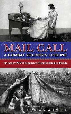 Mail Call: A Combat Soldier's Lifeline