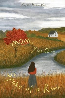 Mom, You Once Spoke of a River Subscription