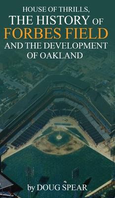 House of Thrills: The History of Forbes Field and the Development of Oakland Subscription