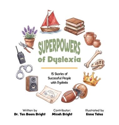 Superpowers of Dyslexia