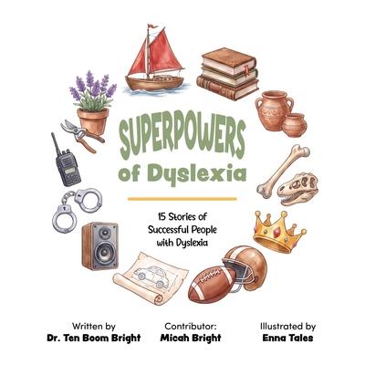 Superpowers of Dyslexia