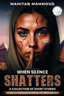 When Silence Shatters: A Collection of Short Stories Subscription