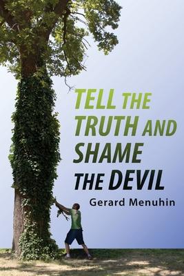 Tell the Truth and Shame the Devil: Recognize the True Enemy and Join to Fight Him Subscription