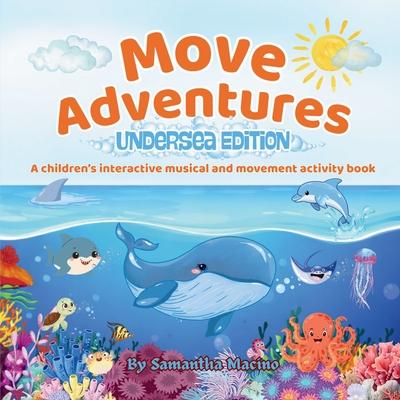 Undersea Edition: A children's interactive musical and movement activity book Subscription