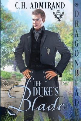 The Duke's Blade: A Regency Historical Romance Subscription