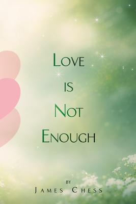 Love Is Not Enough Subscription
