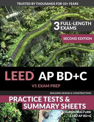 LEED AP BD+C V5 Exam Prep Practice Tests & Summary Sheets - Second Edition (Building Design & Construction) Subscription