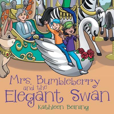 Mrs. Bumbleberry and the Elegant Swan