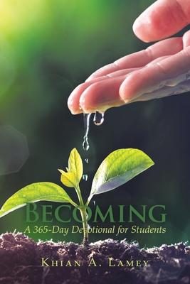 Becoming: A 365-Day Devotional for Students