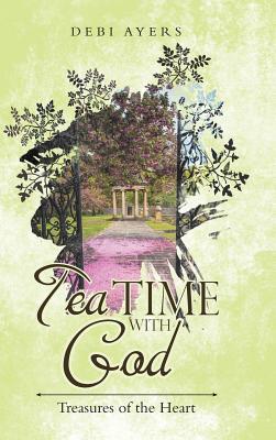 Tea Time with God: Treasures of the Heart Subscription