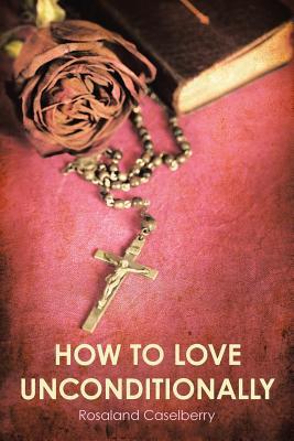 How to Love Unconditionally Subscription