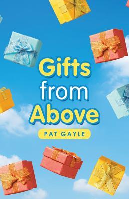 Gifts from Above