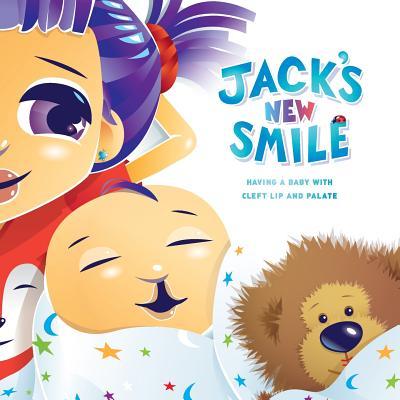 Jack's New Smile: Having a baby with cleft lip and palate