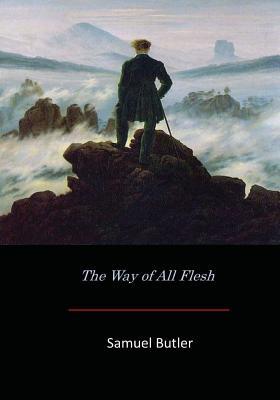 The Way of All Flesh