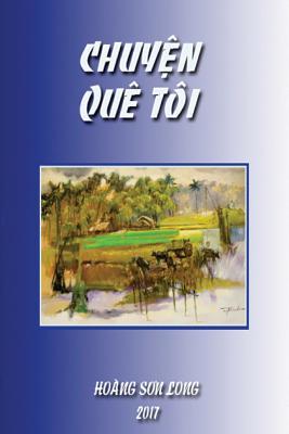 Chuyen Que Toi: Short Stories of Love