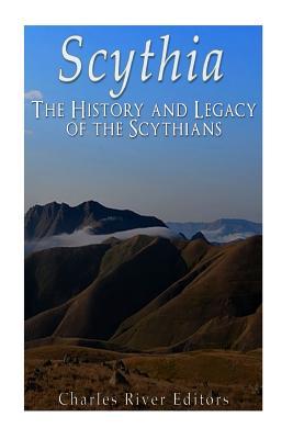 Scythia: The History and Legacy of the Scythians